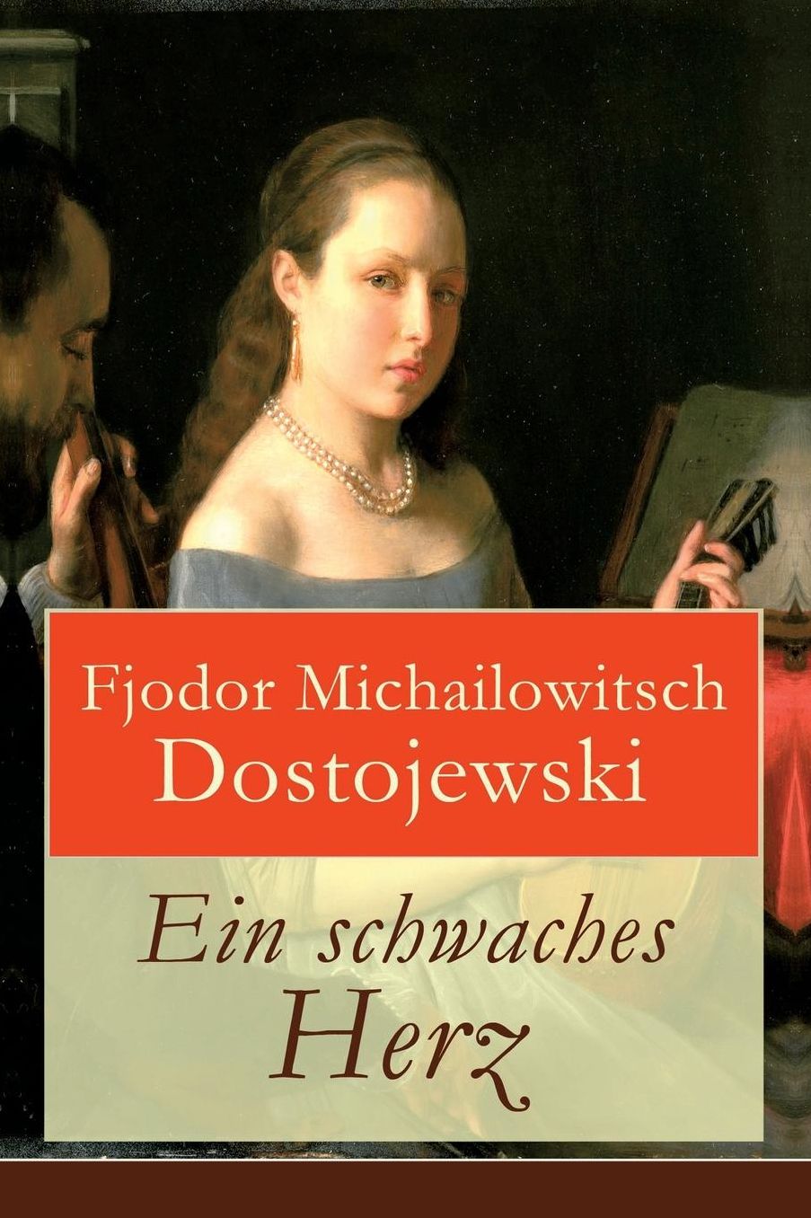 Ein schwaches Herz (Vollständige deutsche Ausgabe)