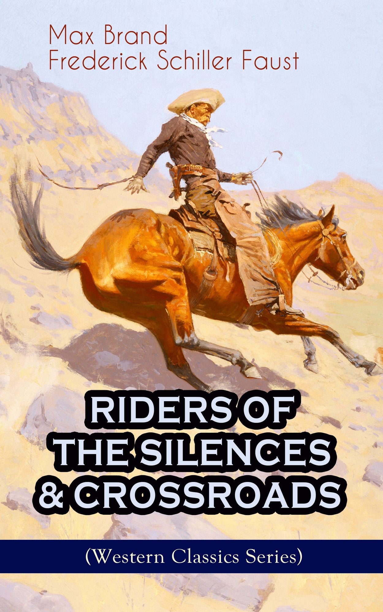 RIDERS OF THE SILENCES & CROSSROADS (Western Classics Series): The Chronicles of the Wild West Outlaws - The Jacqueline Boone Adventures