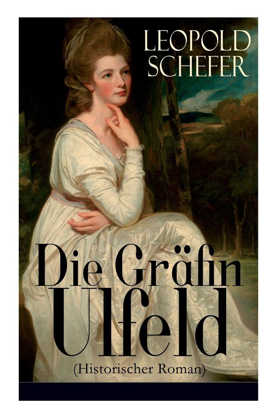 Die Grï¿½fin Ulfeld (Historischer Roman) - Vollstï¿½ndige Ausgabe