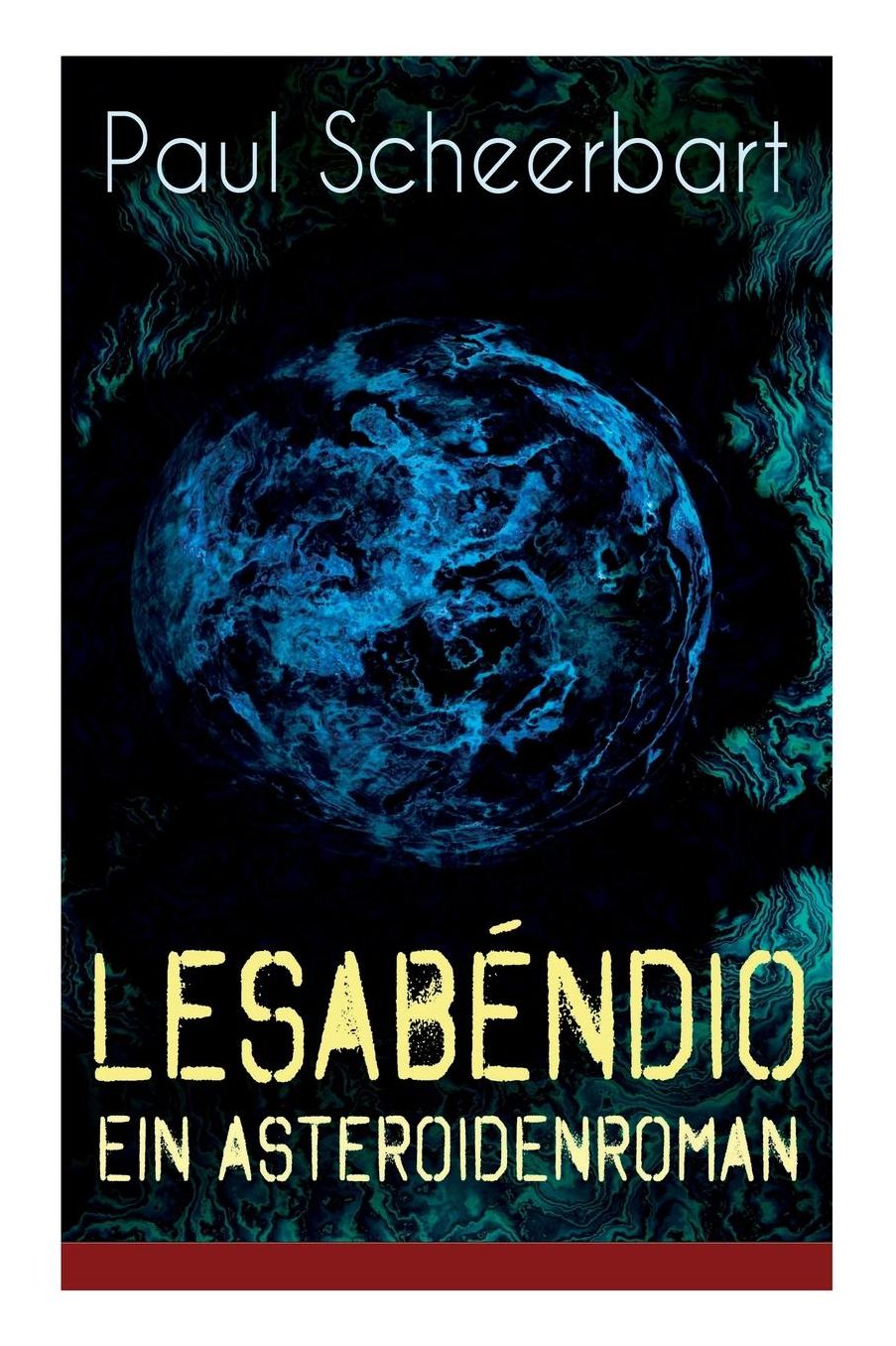 Lesabï¿½ndio - Ein Asteroidenroman (Vollstï¿½ndige Ausgabe)