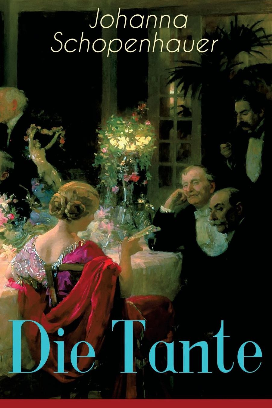 Die Tante (Vollstï¿½ndige Ausgabe)