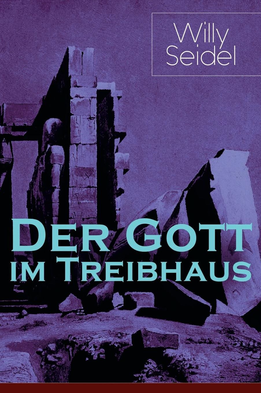 Der Gott Im Treibhaus (Vollstï¿½ndige Ausgabe)