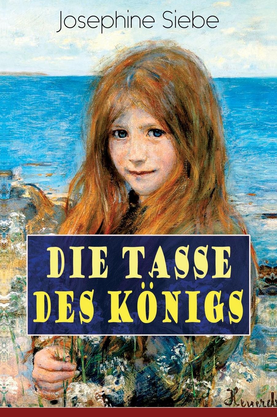 Die Tasse Des Kï¿½nigs (Vollstï¿½ndige Ausgabe)