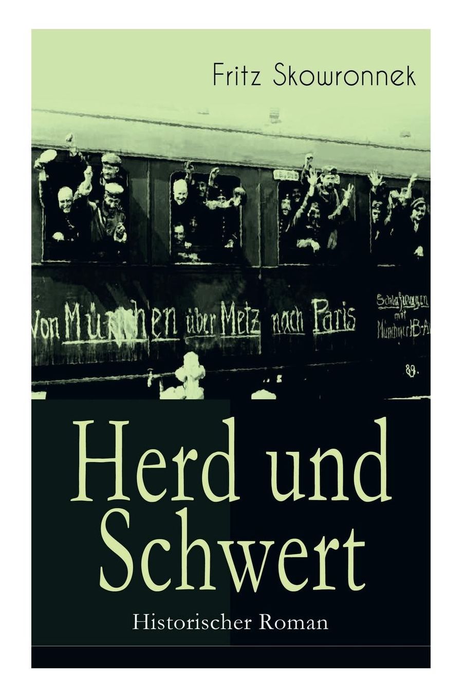 Herd Und Schwert (Historischer Roman) - Vollstï¿½ndige Ausgabe