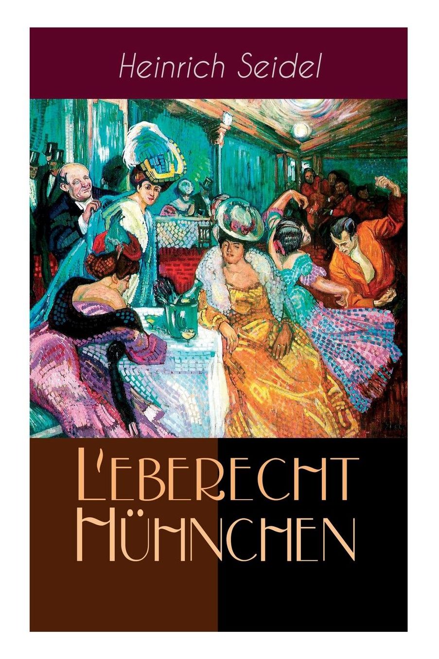Leberecht Hï¿½hnchen (Vollstï¿½ndige Ausgabe)