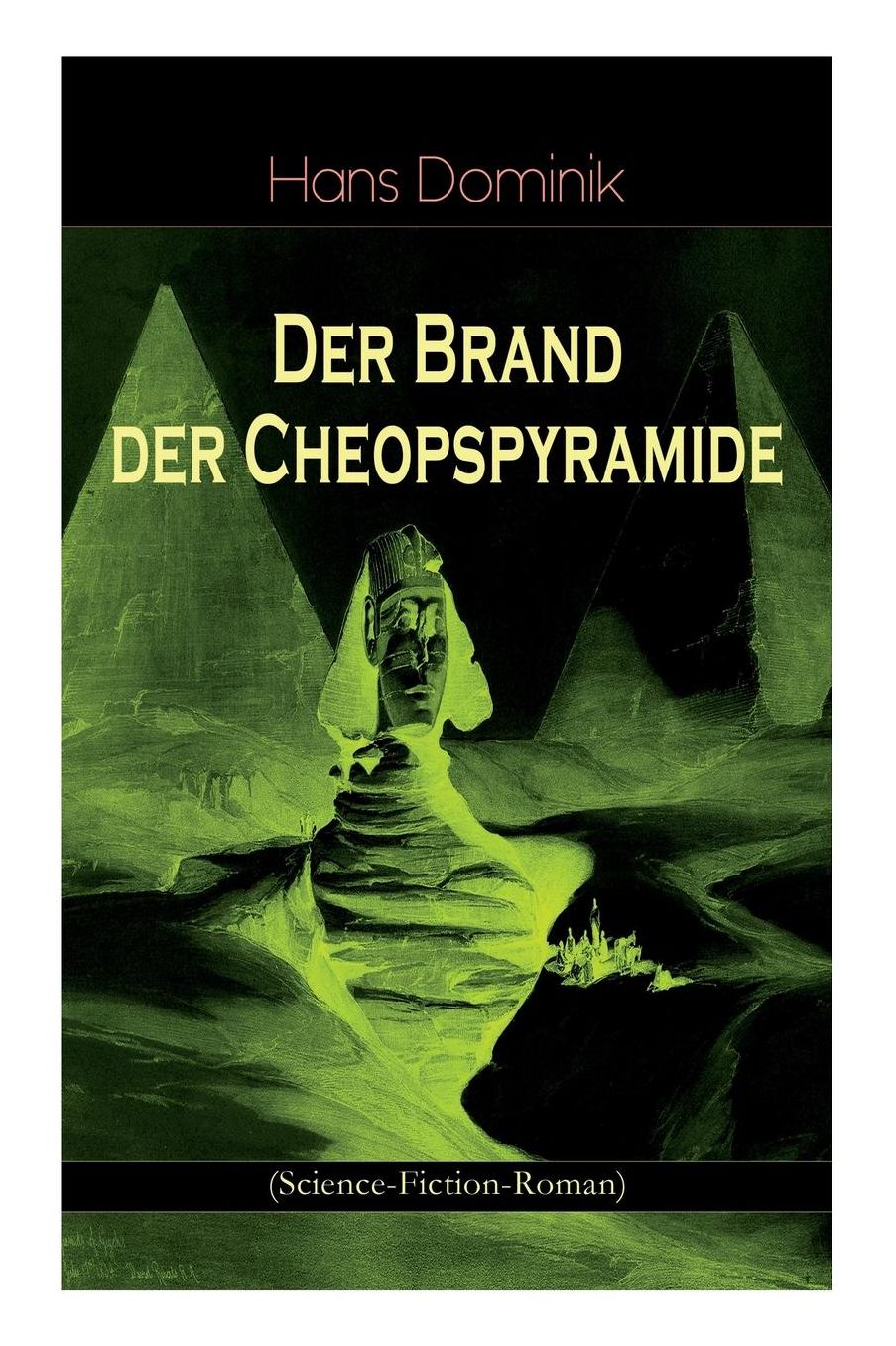 Der Brand Der Cheopspyramide (Science-Fiction-Roman)