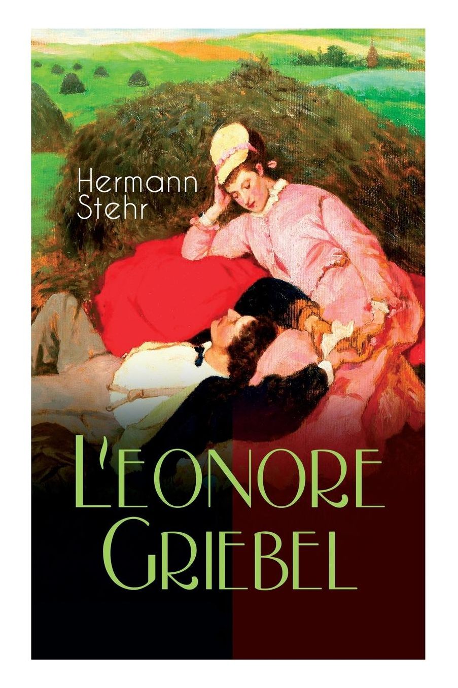 Leonore Griebel (Vollstï¿½ndige Ausgabe)