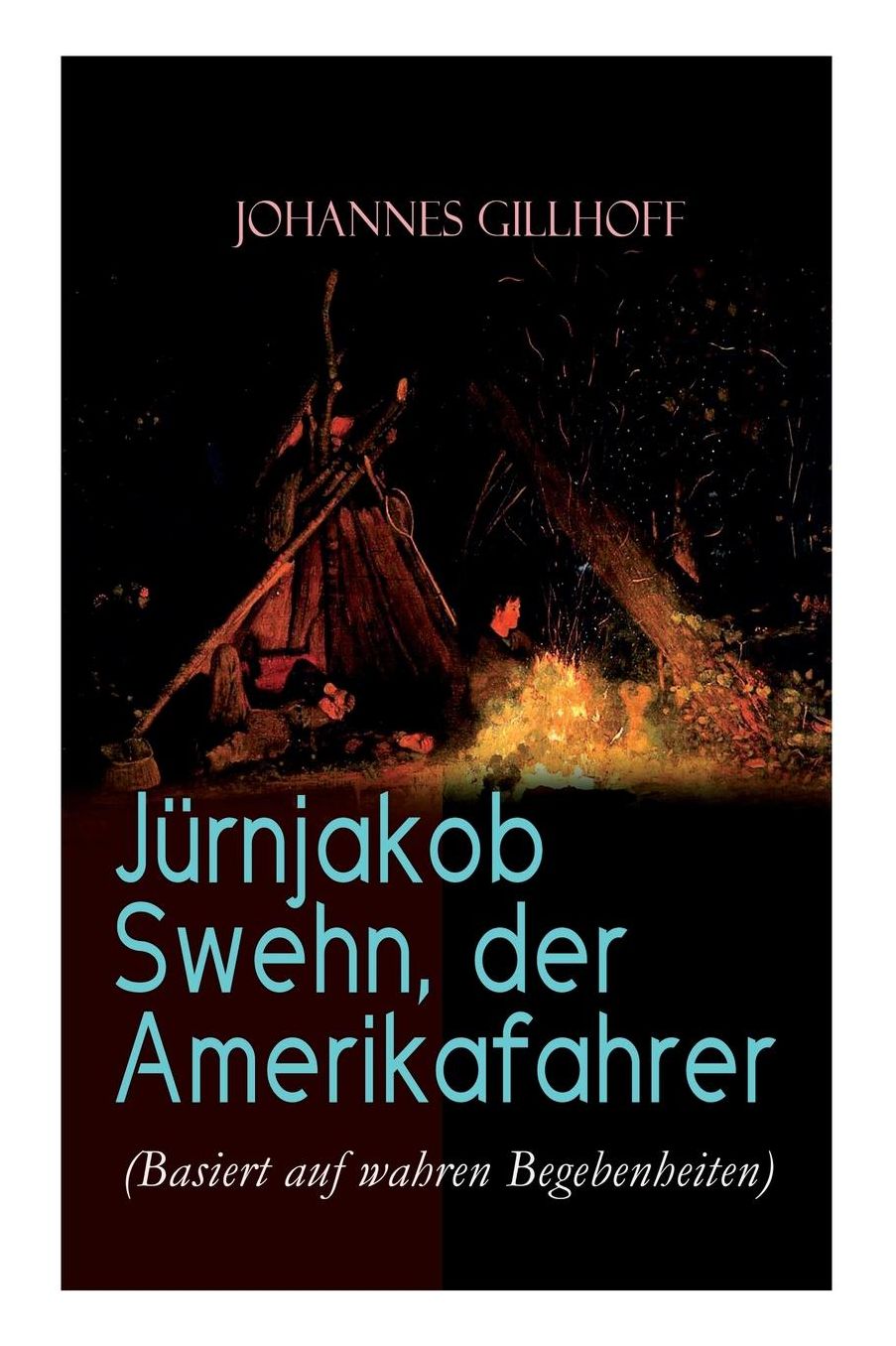 Jï¿½rnjakob Swehn, Der Amerikafahrer (Basiert Auf Wahren Begebenheiten)