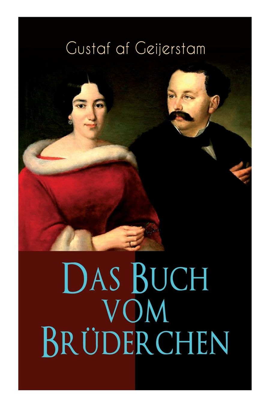 Das Buch Vom Brï¿½derchen (Vollstï¿½ndige Deutsche Ausgabe)