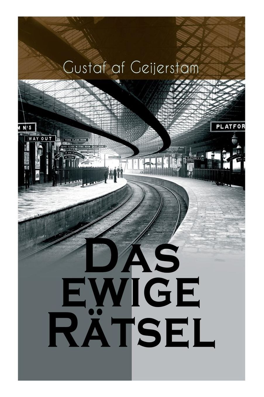 Das Ewige Rï¿½tsel (Vollstï¿½ndige Deutsche Ausgabe)