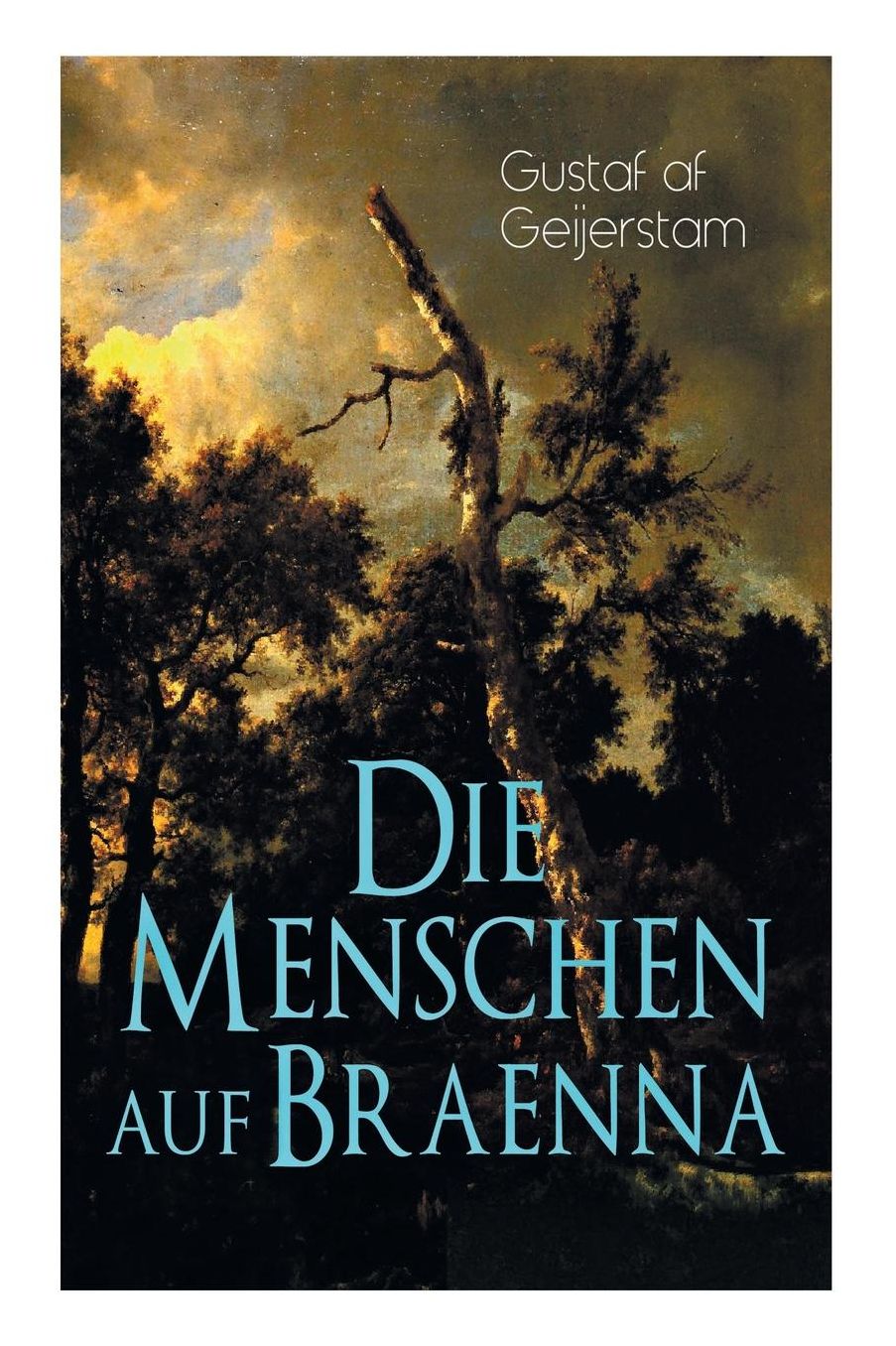 Die Menschen Auf Braenna (Vollstï¿½ndige Deutsche Ausgabe)