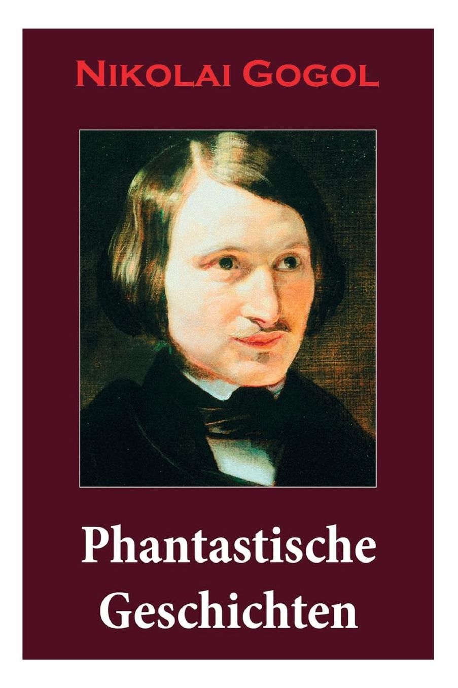 Phantastische Geschichten (Vollstï¿½ndige Deutsche Ausgabe)