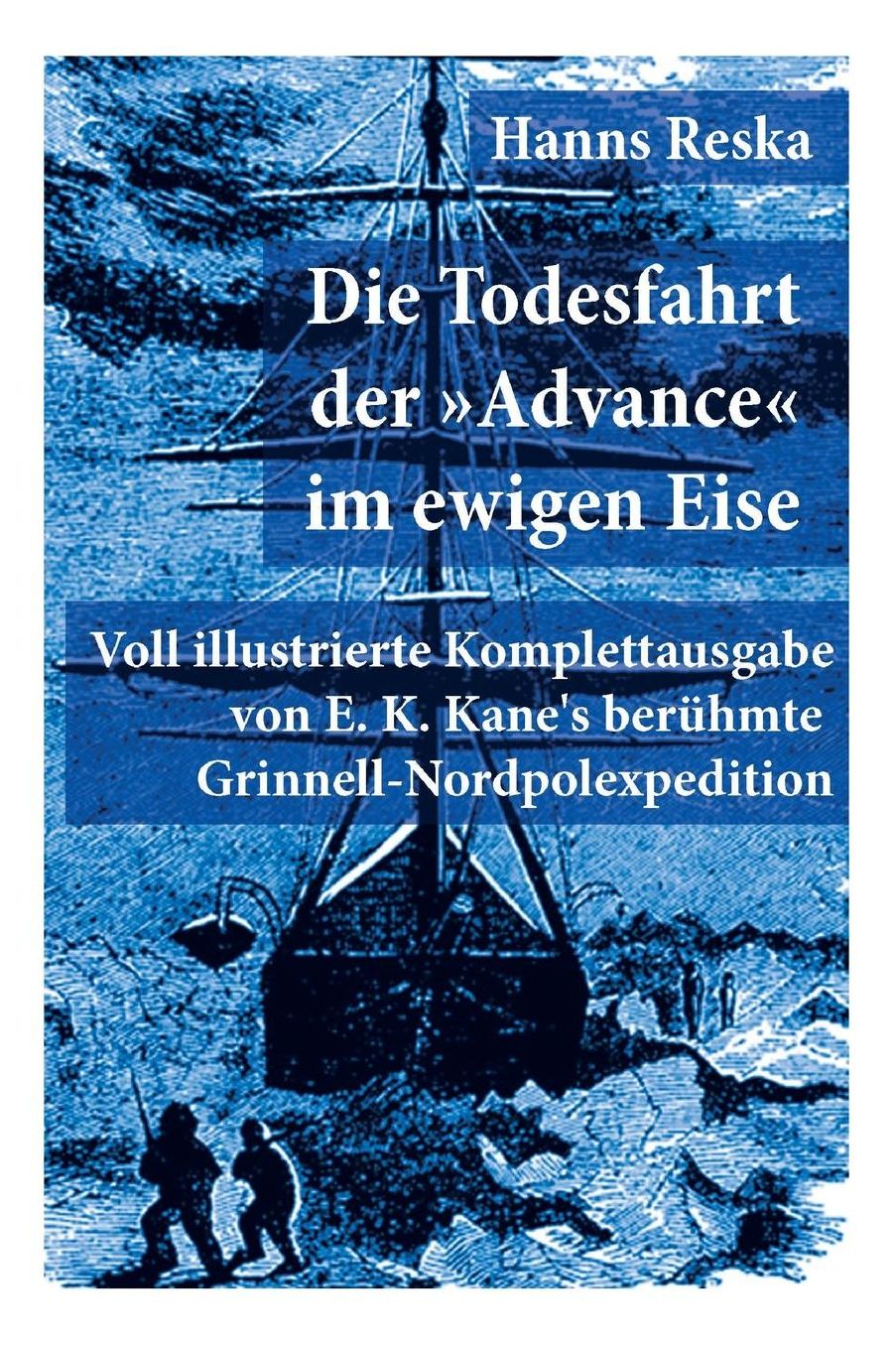 Die Todesfahrt Der "advance" Im Ewigen Eise