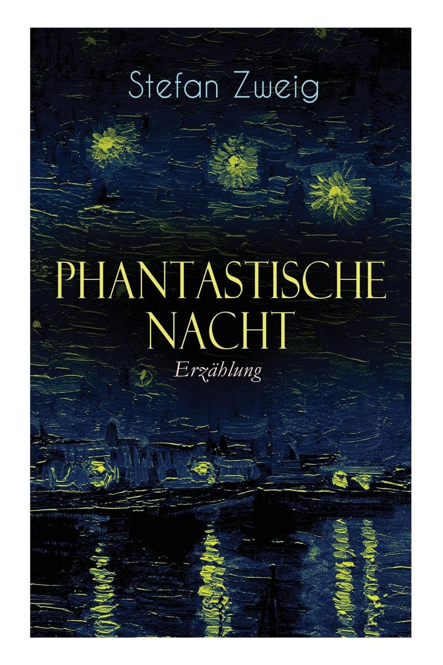 Phantastische Nacht. Erzï¿½hlung