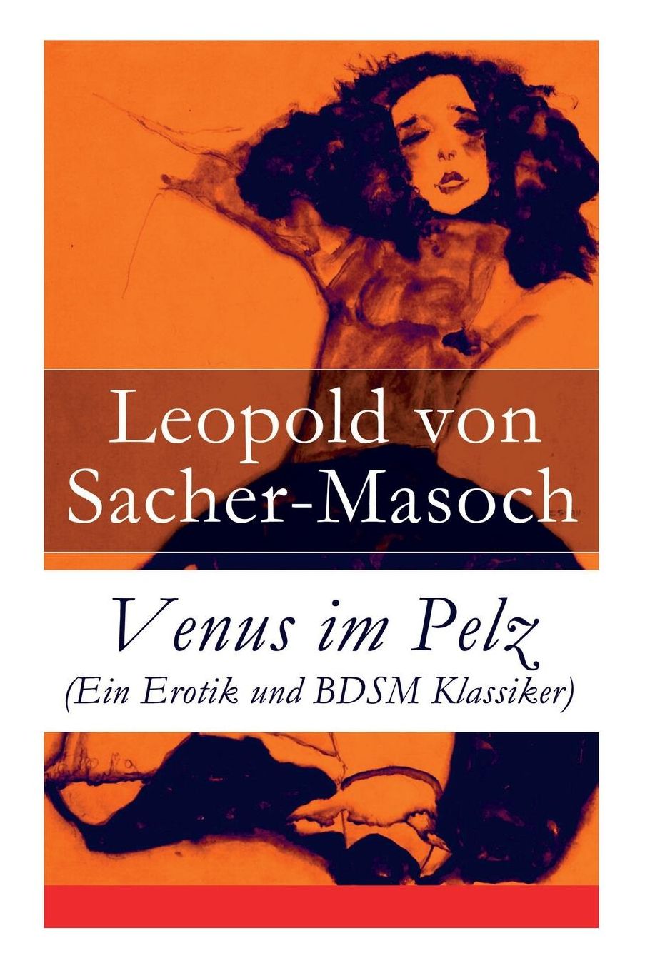 Venus Im Pelz (Ein Erotik Und Bdsm Klassiker) - Vollstï¿½ndige Ausgabe