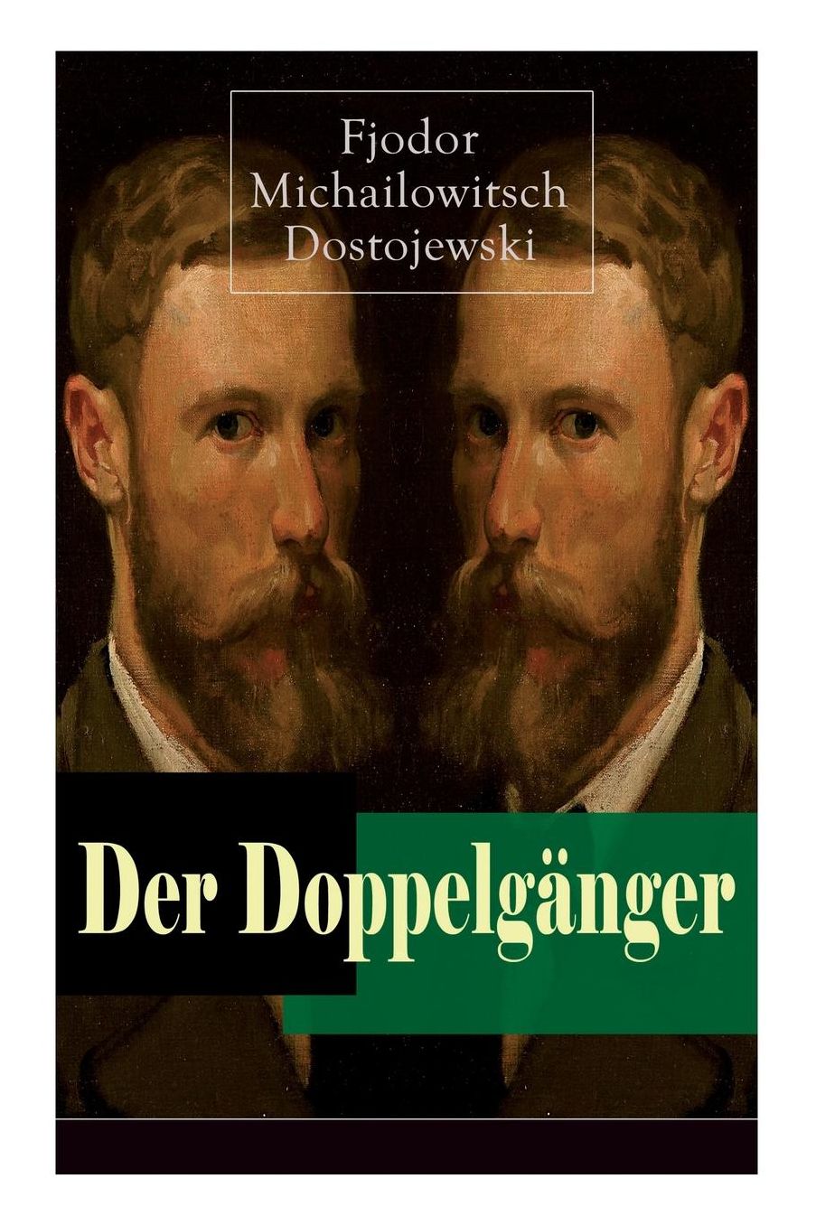 Der Doppelgï¿½nger (Vollstï¿½ndige Deutsche Ausgabe)