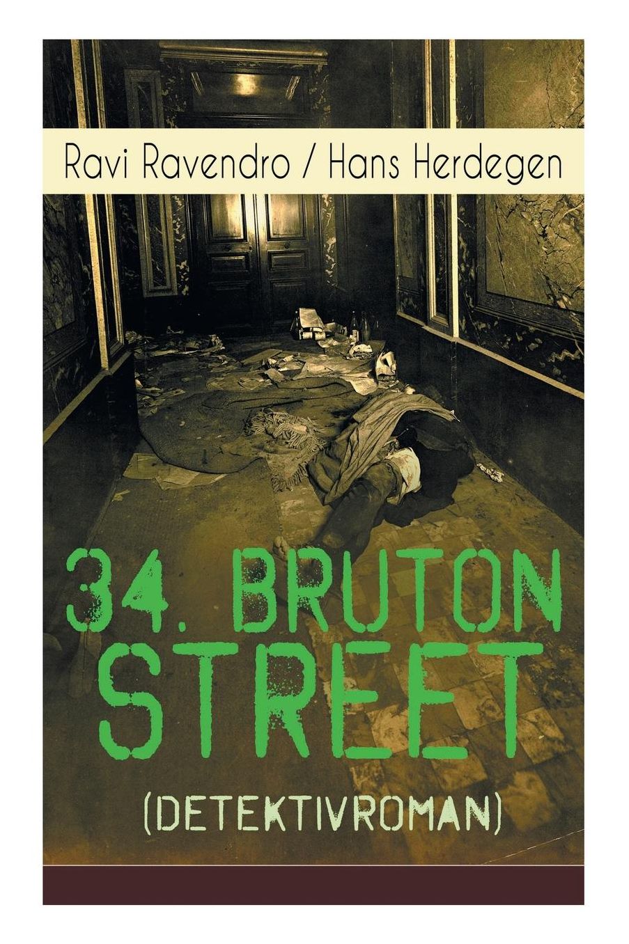 34. Bruton Street (Detektivroman) - Vollstï¿½ndige Ausgabe