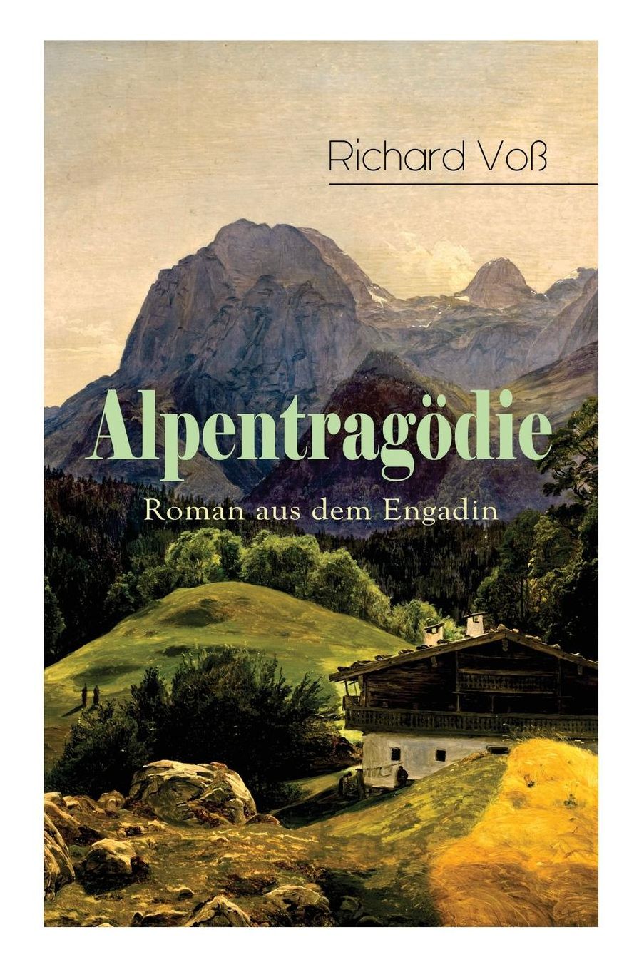 Alpentragï¿½die - Roman Aus Dem Engadin