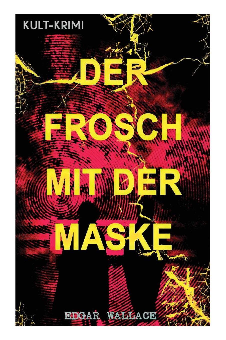 Der Frosch Mit Der Maske (Kult-Krimi) - Vollstï¿½ndige Deutsche Ausgabe