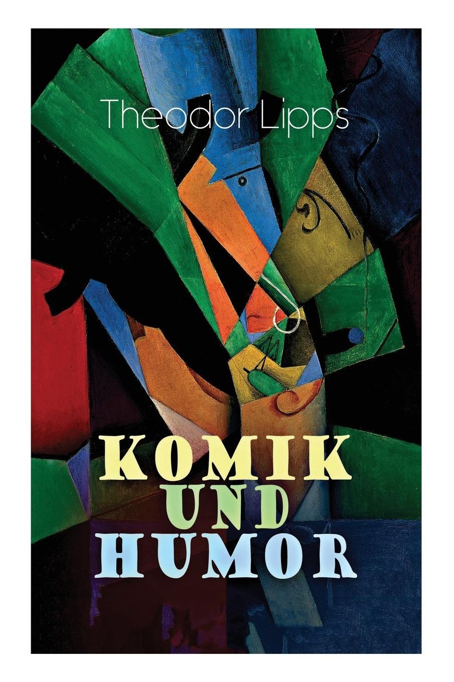 Komik Und Humor (Vollstï¿½ndige Ausgabe)