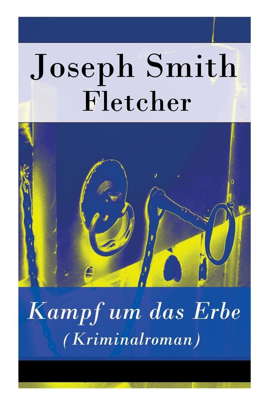 Kampf Um Das Erbe (Kriminalroman) - Vollstï¿½ndige Deutsche Ausgabe