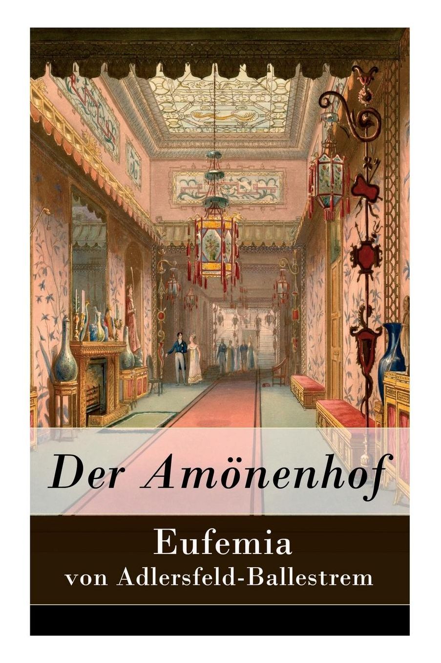 Der Amï¿½nenhof - Vollstï¿½ndige Ausgabe