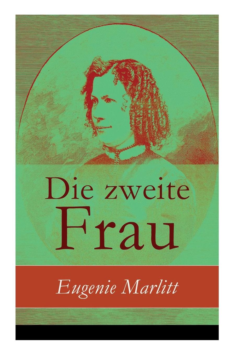 Die Zweite Frau - Vollstï¿½ndige Ausgabe