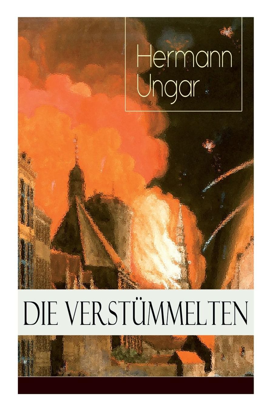 Die Verstï¿½mmelten (Vollstï¿½ndige Ausgabe)