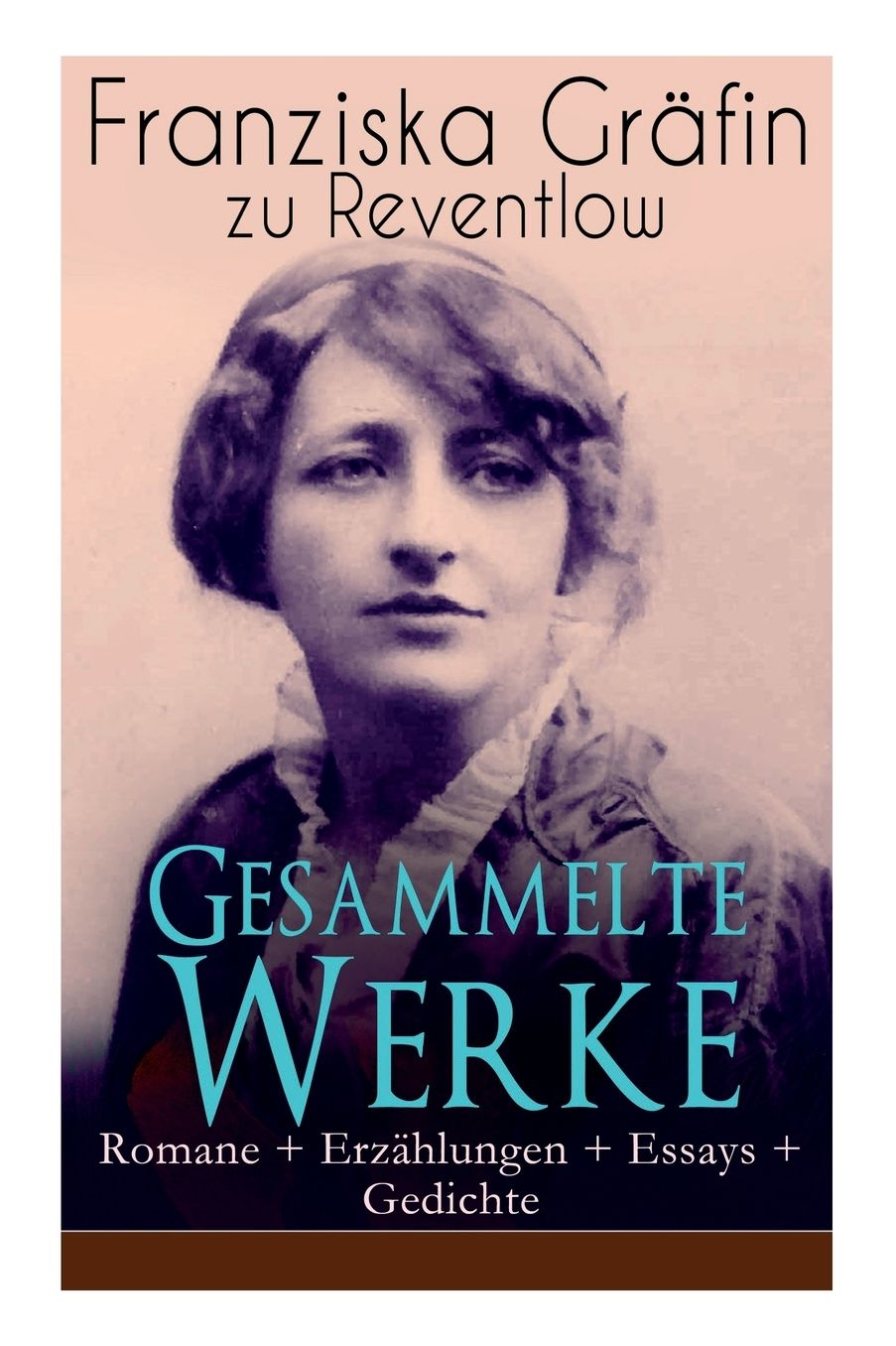 Gesammelte Werke: Romane + Erzï¿½hlungen + Essays + Gedichte: Briefe, Ellen Olestjerne, Von Paul Zu Pedro, Herrn Dames Aufzeichnungen, Der Geldkomplex, Der Selbstmordverein, Christus, Das Allerjï¿½ngste Gericht, Das Polierte Mï¿½nnchen...