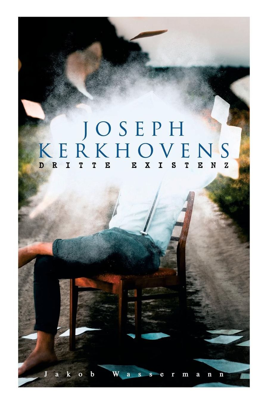 Joseph Kerkhovens Dritte Existenz