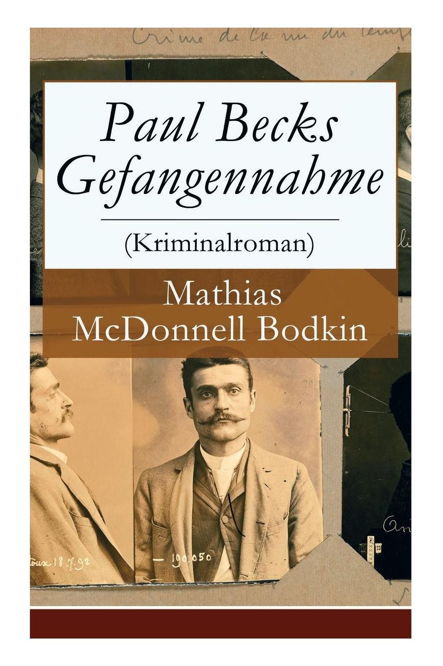 Paul Becks Gefangennahme (Kriminalroman) - Vollstï¿½ndige Deutsche Ausgabe