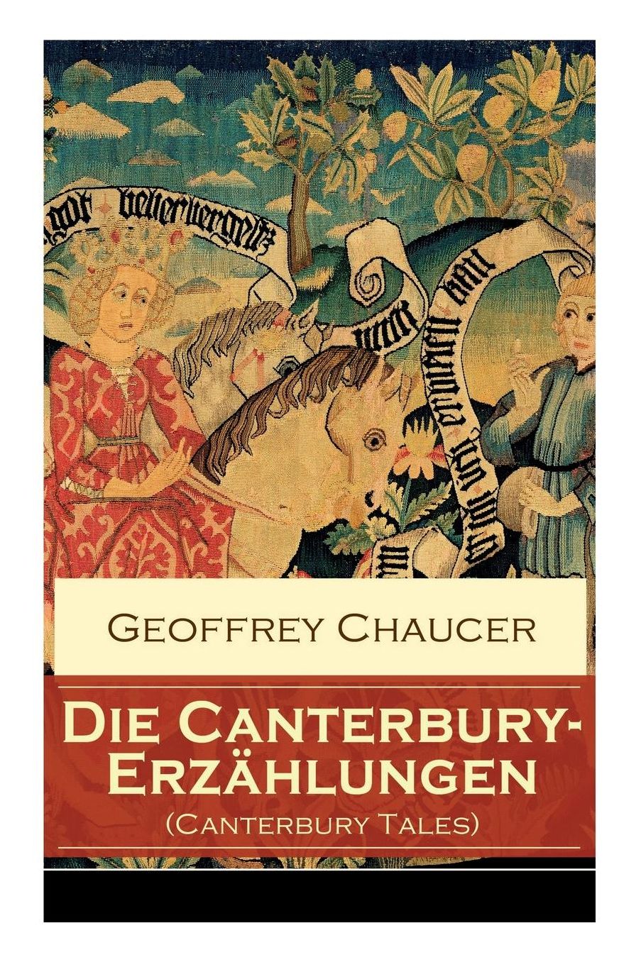 Die Canterbury-Erzï¿½hlungen (Canterbury Tales) - Vollstï¿½ndige Ausgabe