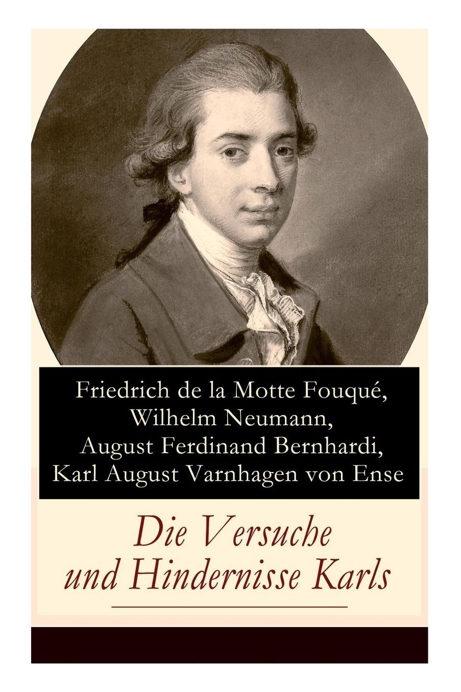 Die Versuche Und Hindernisse Karls (Vollstï¿½ndige Ausgabe)