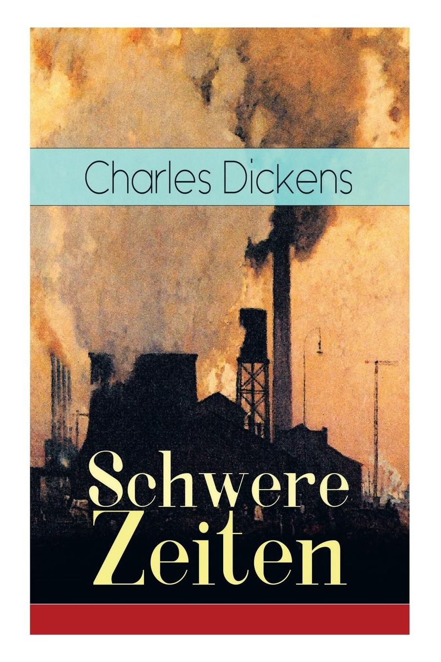 Schwere Zeiten (Vollstï¿½ndige Deutsche Ausgabe)