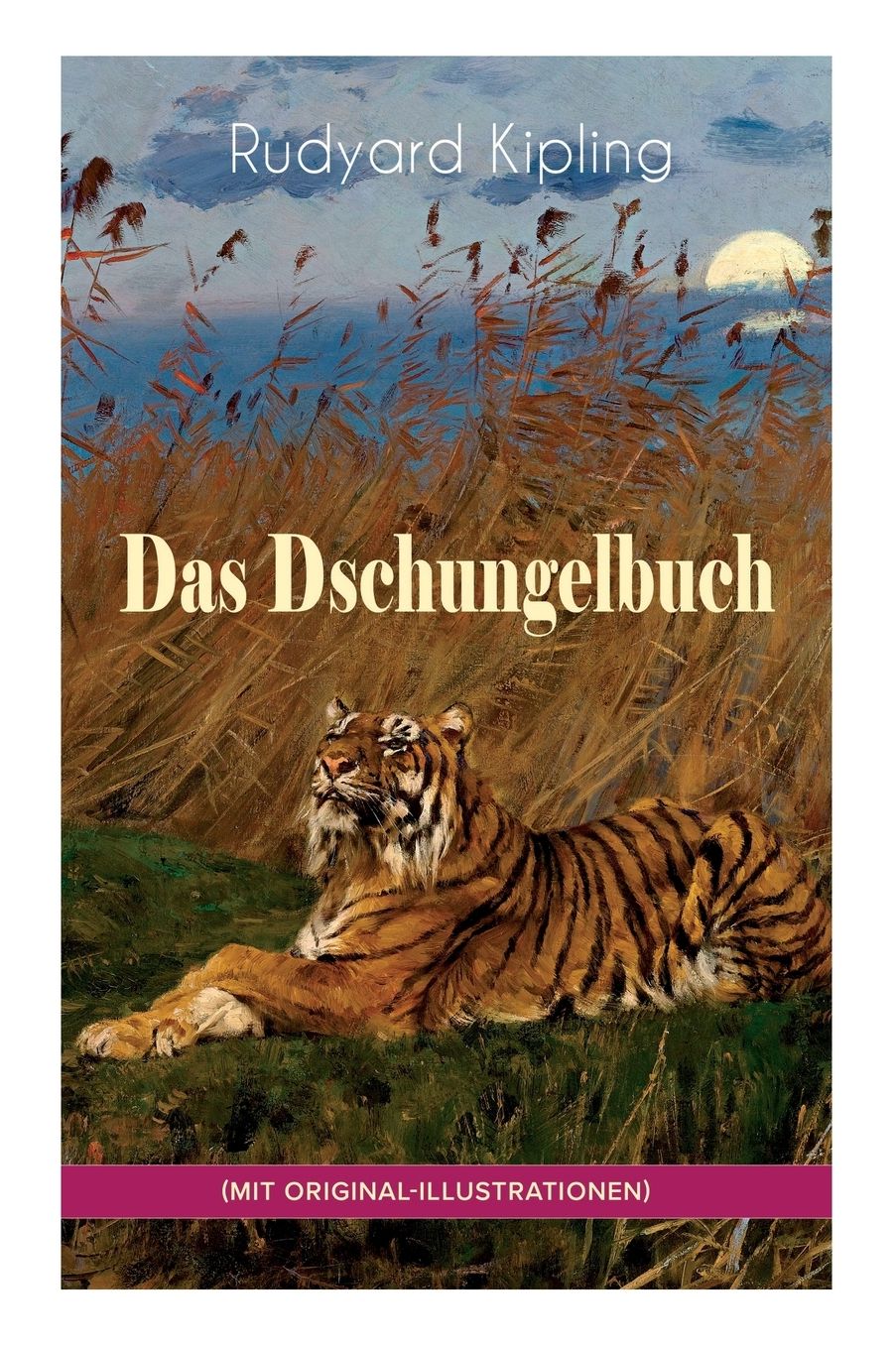 Das Dschungelbuch (Gesamtausgabe Mit Original-Illustrationen)
