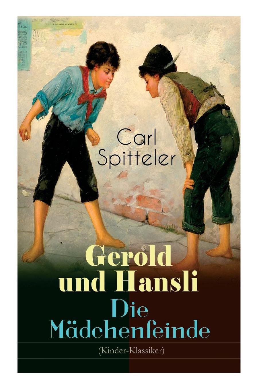 Gerold Und Hansli - Die Mï¿½dchenfeinde (Kinder-Klassiker)