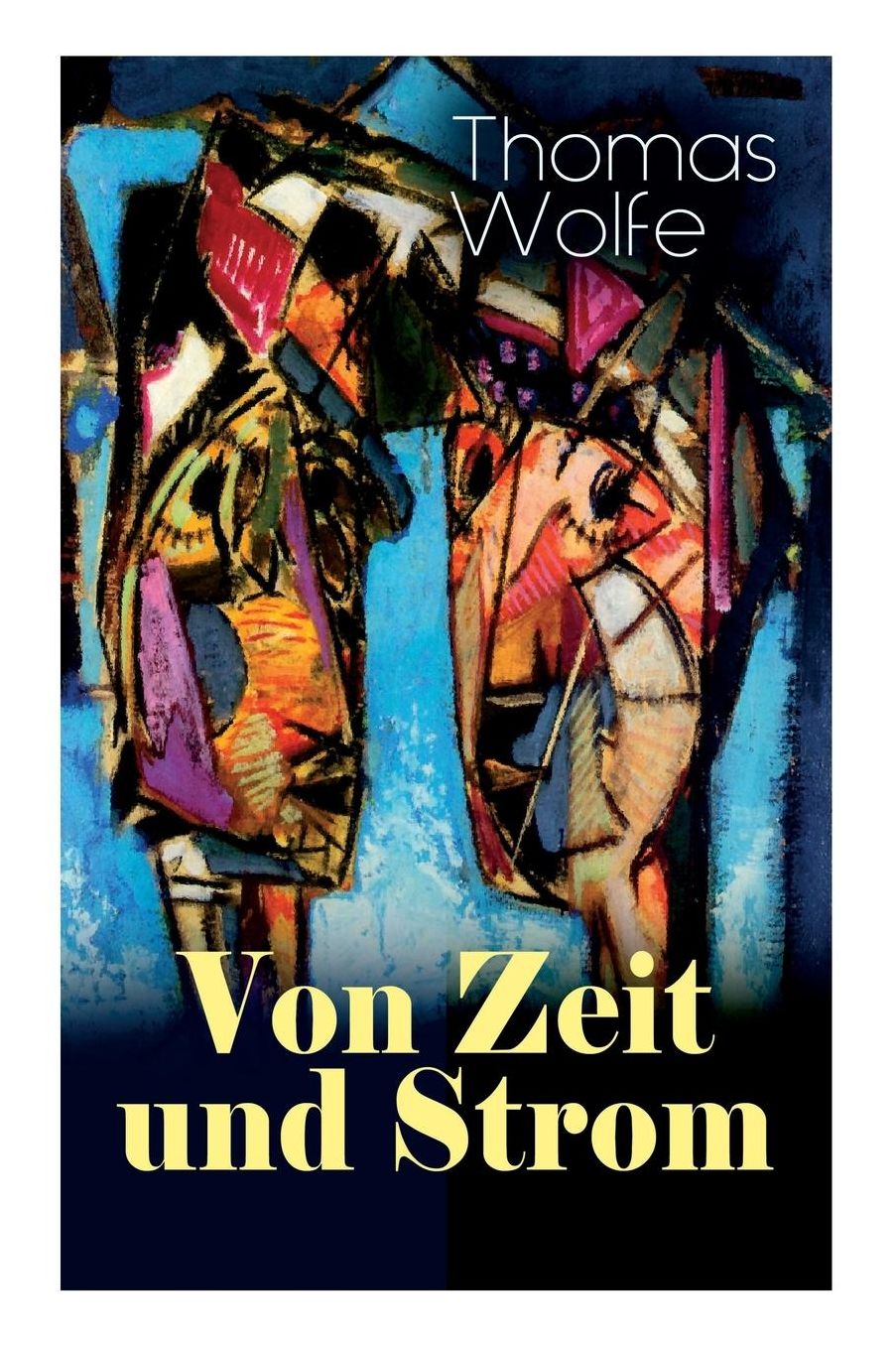 Von Zeit Und Strom: Vom Hunger Des Menschen in Seiner Jugend