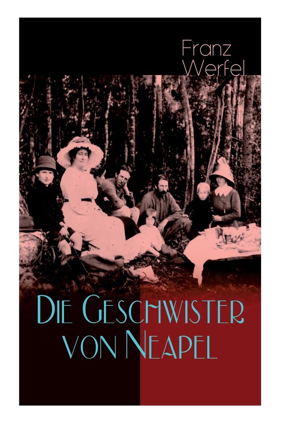 Die Geschwister Von Neapel (Vollstï¿½ndige Ausgabe)