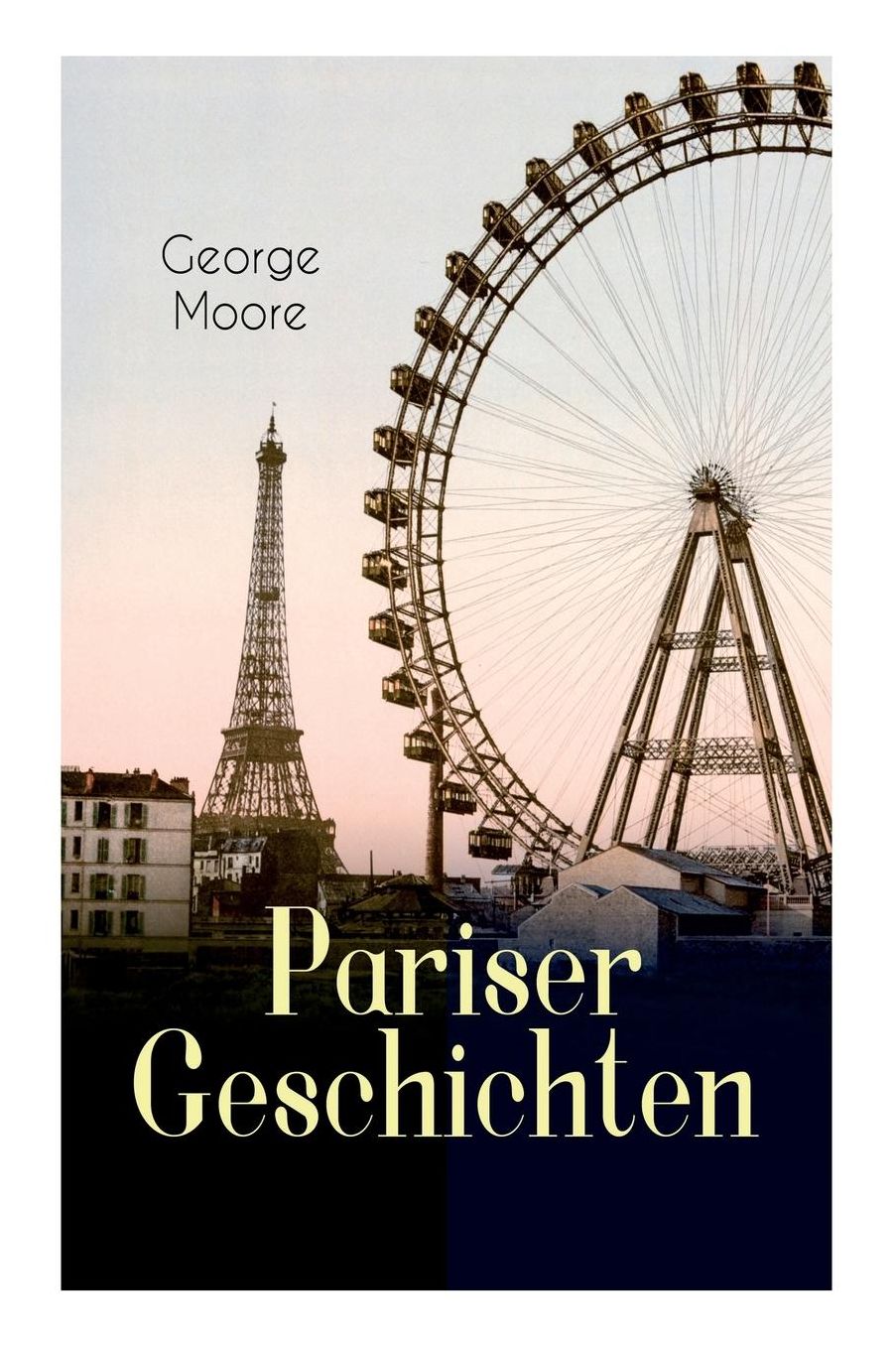 Pariser Geschichten (Vollstï¿½ndige Deutsche Ausgabe)