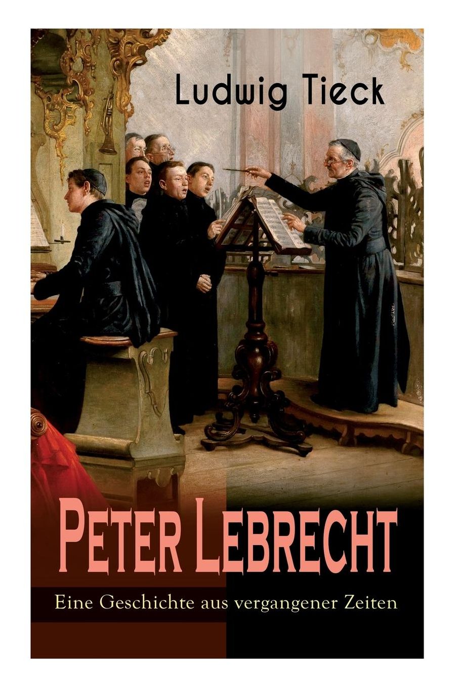 Peter Lebrecht - Eine Geschichte Aus Vergangener Zeiten