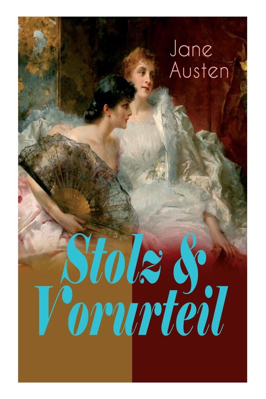 Stolz & Vorurteil - Vollstï¿½ndige Deutsche Ausgabe