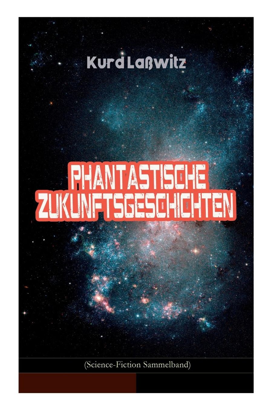 Phantastische Zukunftsgeschichten (Science-Fiction Sammelband)