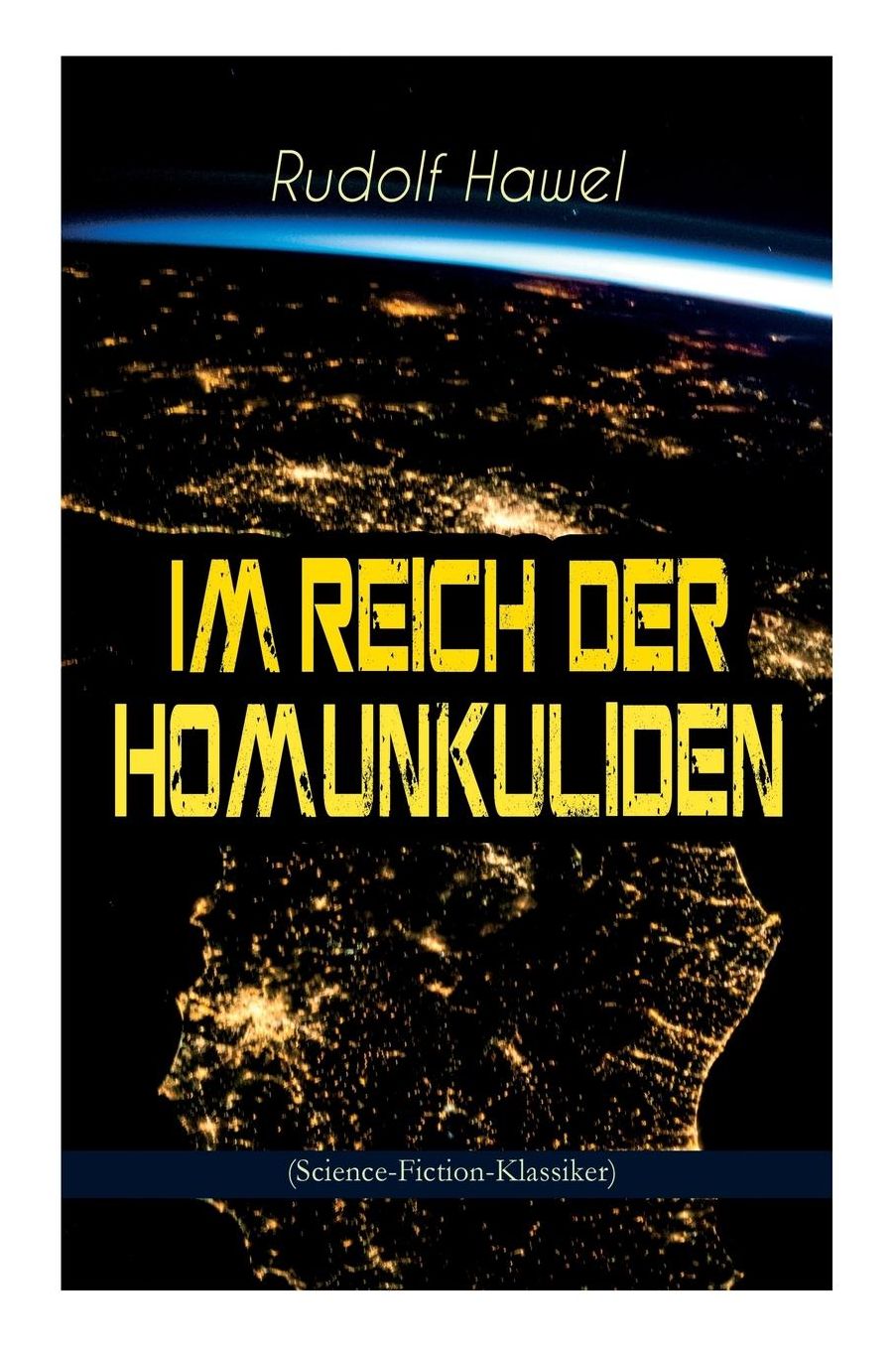 Im Reich Der Homunkuliden (Science-Fiction-Klassiker)