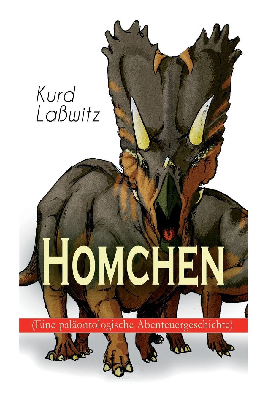 Homchen (Eine Palï¿½ontologische Abenteuergeschichte)
