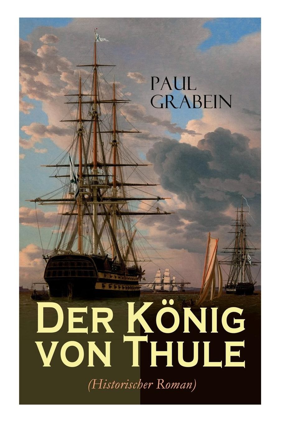Der Kï¿½nig Von Thule (Historischer Roman)