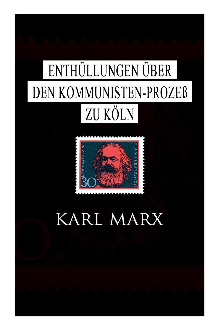 Enthï¿½llungen ï¿½ber Den Kommunisten-Prozeï¿½ Zu Kï¿½ln
