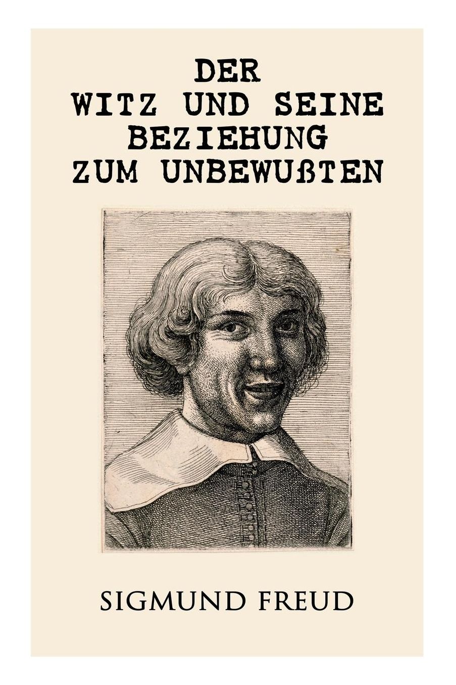 Der Witz Und Seine Beziehung Zum Unbewuï¿½ten