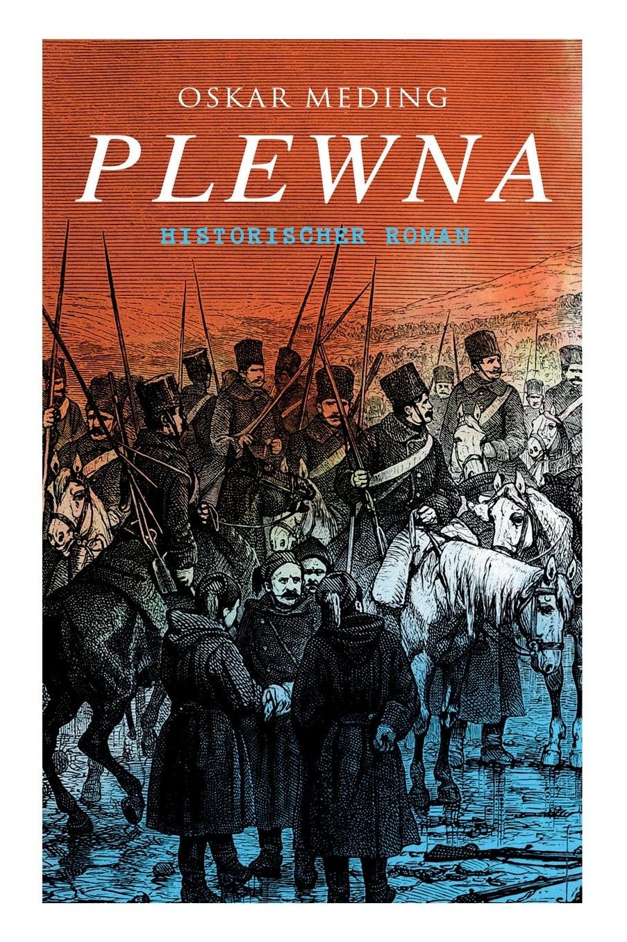 Plewna: Historischer Roman
