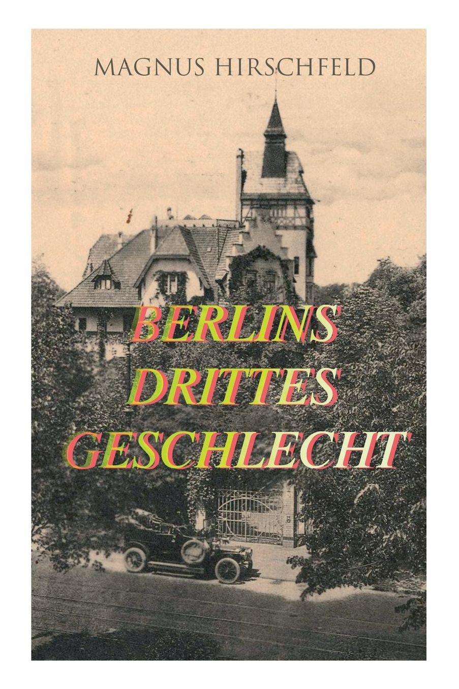 Berlins Drittes Geschlecht