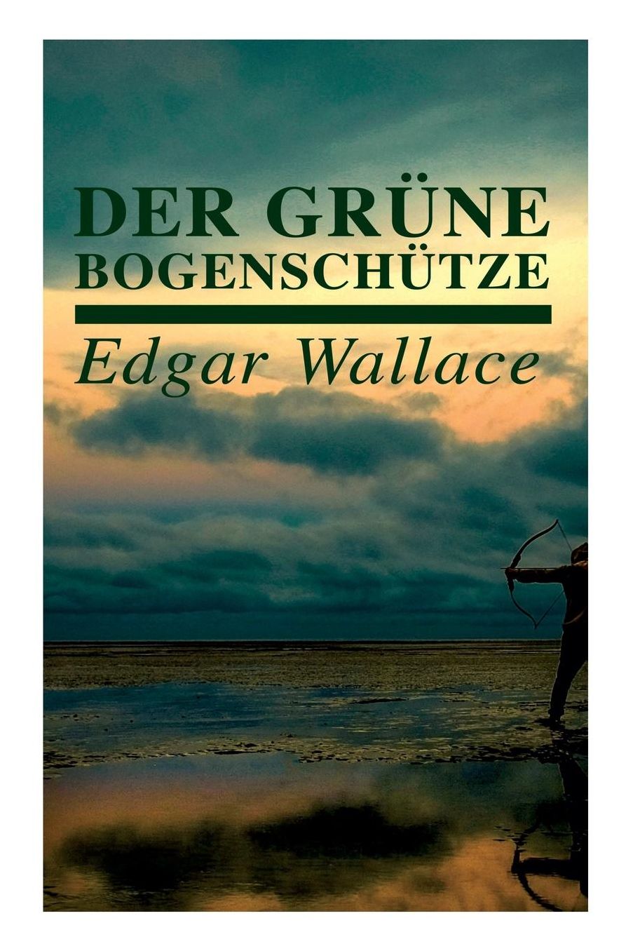 Der Grï¿½ne Bogenschï¿½tze